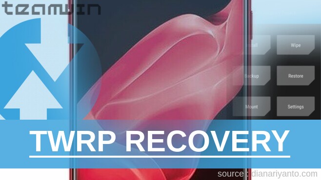 TWRP Recovery OPPO F5 Red Edition Anti Gagal